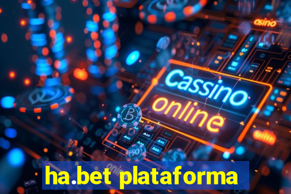 ha.bet plataforma